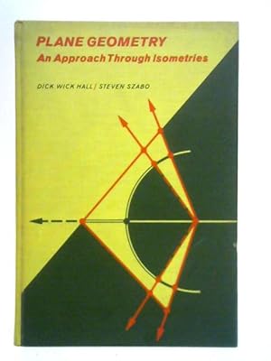 Bild des Verkufers fr Plane Geometries: An Approach Through Isometries zum Verkauf von World of Rare Books