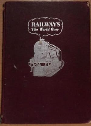 Bild des Verkufers fr Railways the world over zum Verkauf von WeBuyBooks