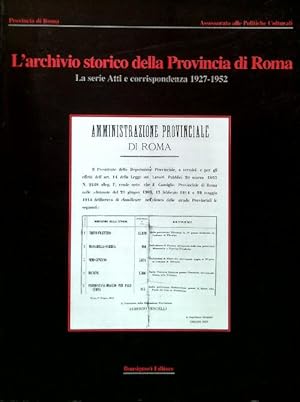 Bild des Verkufers fr L'archivio storico della Provincia di Roma zum Verkauf von Librodifaccia