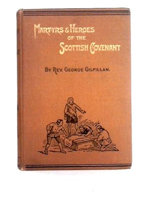 Bild des Verkufers fr The Martyrs and Heroes of the Scottish Covenant zum Verkauf von World of Rare Books