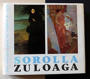 Immagine del venditore per Sorolla, Zuloaga. Dos visiones para un cambio de siglo venduto da LIBRERA OESTE