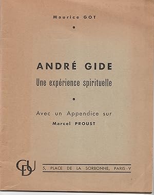 André Gide, une expérience spirituelle. Avec un appendice sur Marcel Proust