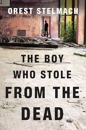 Seller image for The Boy Who Stole from the Dead (Paperback) for sale by CitiRetail