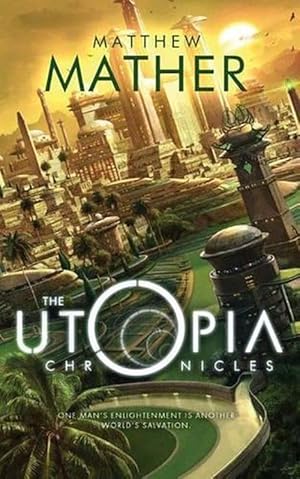 Imagen del vendedor de The Utopia Chronicles (Paperback) a la venta por CitiRetail