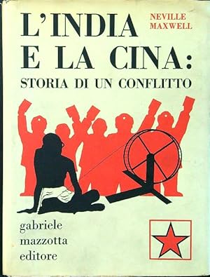 Seller image for L'India e la Cina: storia di un conflitto for sale by Librodifaccia