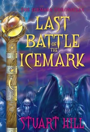 Immagine del venditore per The Last Battle of the Icemark (The Icemark Chronicles #3) venduto da Pieuler Store