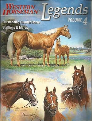 Seller image for Legends: Outstanding Quarter Horse Stallions And Mares (Volume 4) for sale by Elam's Books