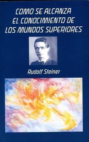 COMO SE ALCANZA EL CONOCIMIENTO DE LOS MUNDOS SUPERIORES