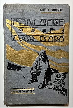 Seller image for G. Fabiani - Mani nere e Cuor d'oro: Racconto per i fanciulli - ed. 1917 for sale by Chartaland