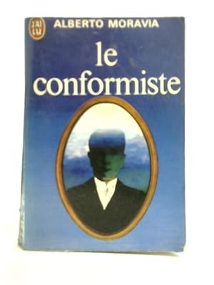 Bild des Verkufers fr Le Conformiste zum Verkauf von World of Rare Books