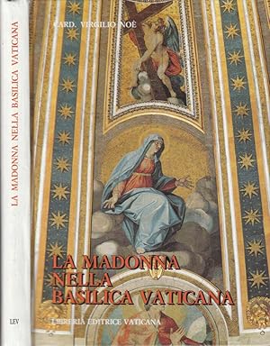 Seller image for La Madonna nella Basilica Vaticana for sale by Biblioteca di Babele