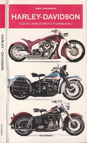 Bild des Verkufers fr Harley-Davidson Cento anni di moto formidabili zum Verkauf von Biblioteca di Babele