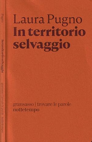 Bild des Verkufers fr In territorio selvaggio Corpo, romanzo, comunit zum Verkauf von Biblioteca di Babele