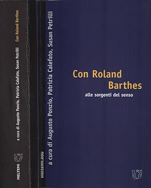 Bild des Verkufers fr Con Roland Barthes alle sorgenti del senso zum Verkauf von Biblioteca di Babele