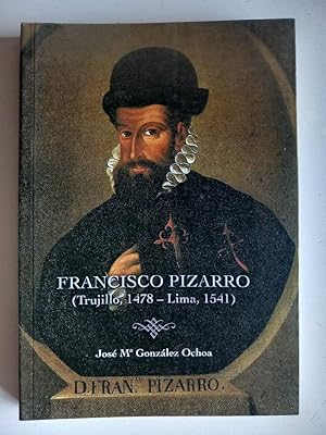 Imagen del vendedor de Francisco Pizarro (Trujillo, 1478 - Lima, 1541) a la venta por El libro que vuela