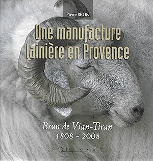 Une manufacture lainière en Provence