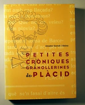Seller image for PETITES CRNIQUES GRANOLLERINES DE PLCID - Granoller 1998 - Il lustrat for sale by Llibres del Mirall