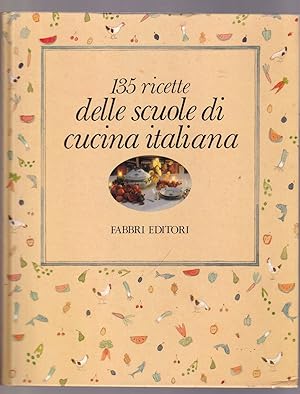 Image du vendeur pour 135 Recette Delle Scuole Di Cuccina Italiana mis en vente par Riverwash Books (IOBA)