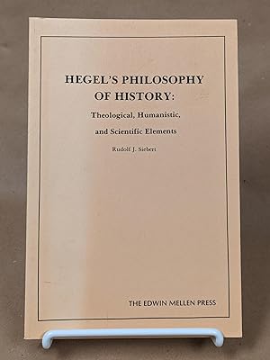 Seller image for Hegel's Philosophy of History: Theological, Humanistic and Scientific Evidence for sale by Friends of KPL