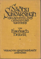 Sâdhu Sundar Singh. Ein Apostel des Ostens und des Westens