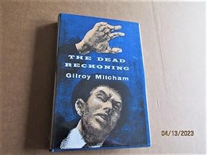 Seller image for The Dead Reckoning First edition hardback in dustjacket for sale by Alan White Fine Books