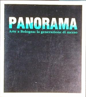 Bild des Verkufers fr Panorama. Arte a Bologna : la generazione di mezzo zum Verkauf von Librodifaccia
