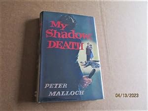 My Shadow Death First Edition Hardback in Dustjacket