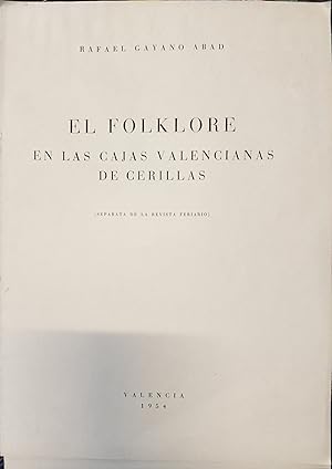 Seller image for EL FOLKLORE EN LAS CAJAS VALENCIANAS DE CERILLAS for sale by AL TOSSAL