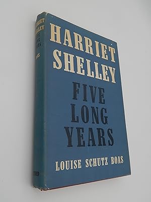 Bild des Verkufers fr Harriet Shelley: Five Long Years zum Verkauf von Lee Madden, Book Dealer