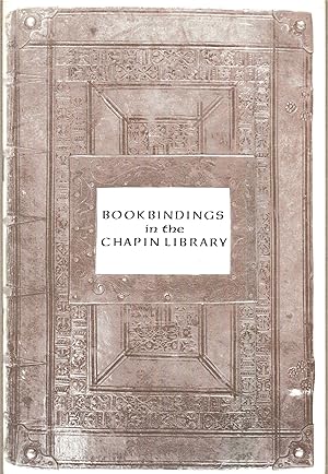 BOOKBINDINGS IN THE CHAPIN LIBRARY