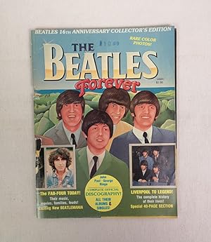 The Beatles Forever. Beatles 16th Anniversary Collector's Edition.