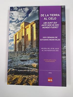 Seller image for DE LA TIERRA AL CIELO. UBI SUNT QUI ANTE NOS IN HOC MUNDO FUERE? for sale by TraperaDeKlaus