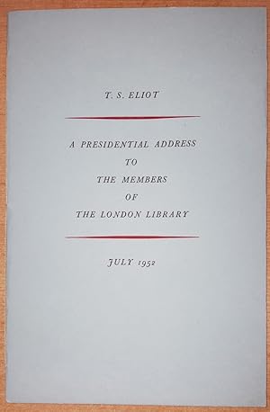 A presidential address to the members of The London Library.