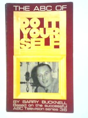 Imagen del vendedor de The ABC of Do It Yourself a la venta por World of Rare Books