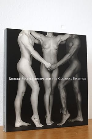 Bild des Verk�ufers f�r Robert Mapplethorpe and the Classical Tradition: Photographs and Mannerist prints zum Verkauf von AMSELBEIN - Antiquariat und Neubuch