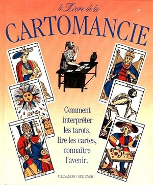 Le livre de la cartomancie - Alessandro Bellenghi