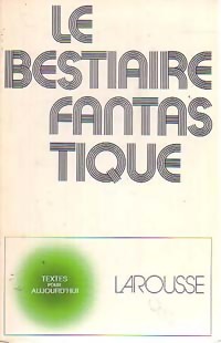 Seller image for Le bestiaire fantastique - Jean-Pierre Balpe for sale by Book Hmisphres