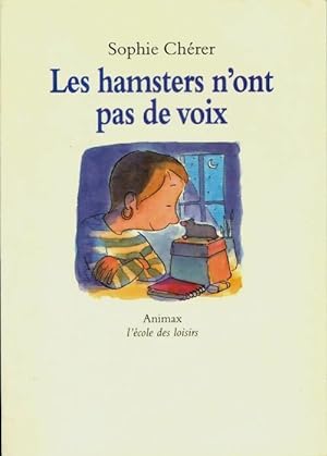 Bild des Verkufers fr Les hamsters n'ont pas de voix - Sophie Ch?rer zum Verkauf von Book Hmisphres
