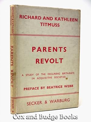 Seller image for Parents Revolt, A Study of the Declining Birth-Rate in Acquisitive Societies for sale by Cox & Budge Books, IOBA
