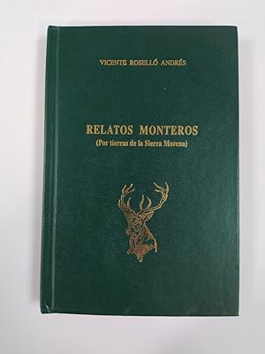 Imagen del vendedor de Relatos monteros (por tierras de la Sierra Morena). a la venta por TraperaDeKlaus