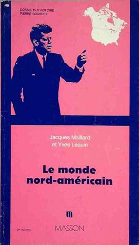 Image du vendeur pour Le monde nord-am?ricain - Jacques Maillard mis en vente par Book Hmisphres