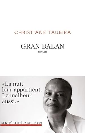 Image du vendeur pour Gran balan - Christiane Taubira mis en vente par Book Hmisphres