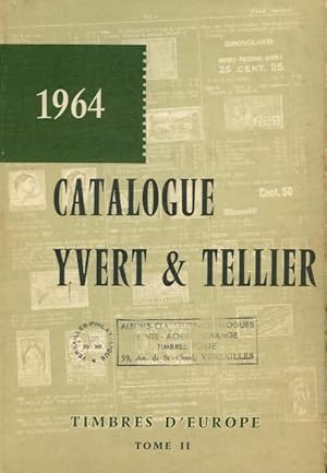 Catalogue Yvert et Tellier 1964 : Timbres d'Europe Tome II - Yvert & Tellier