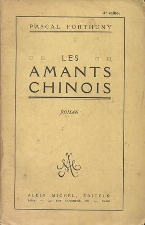 Seller image for Les amants chinois - Pascal Forthuny for sale by Book Hmisphres