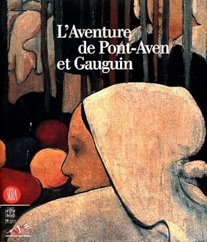 L'aventure de Pont-Aven et Gauguin - M.A. Stevens