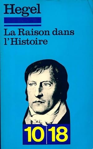 Seller image for La raison dans l'histoire - Goerg Wilhelm Friedrich Hegel for sale by Book Hmisphres