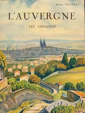 L'auvergne. Les Limagnes - Henri Pourrat