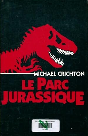 Image du vendeur pour Le parc jurassique - Michael Crichton mis en vente par Book Hmisphres