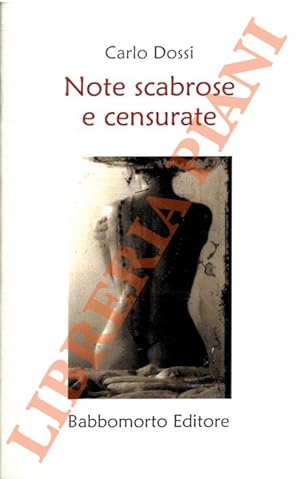 Bild des Verkufers fr Note scabrose e censurate (scelte dalle Note azzurre a cura di Antonio Castronovo). zum Verkauf von Libreria Piani