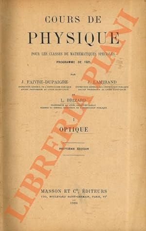 Cours de Physique pour les classes mathématiques spéciales (Programme de 1925): I. Optique.